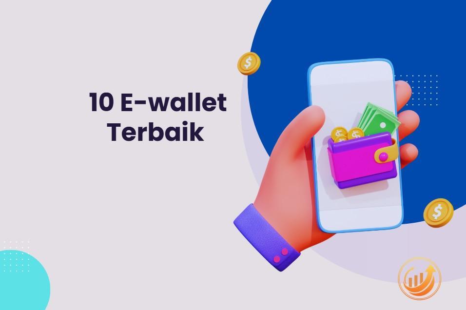 Daftar Wallet Terbaik untuk Keperluan Finansial Anda